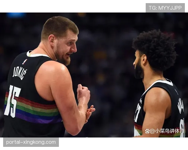 掘金落后12分完成逆转 约基奇穆雷关键时刻统治力分析